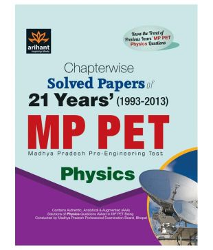 Arihant Chapterwise 21 Years' Solved Papers MP PET PHYSICS